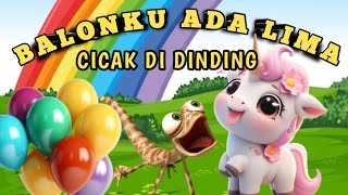 BALON KU ADA LIMA  CICAK DI DINDING 🌈 KOMPILASI LAGU ANAK POPULER [upl. by Niai]