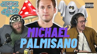 Michael Palmisano talks Psychedelics and Ghosts  A Drink amp A Joint Clips [upl. by Opaline]