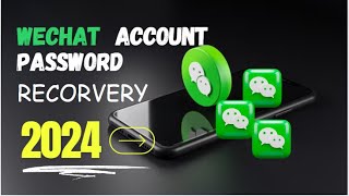 Wechat Account passwordrecovery 2024 မေ့နေတဲ့wechat Accountရဲ့password ကိုပြန်ချိန်းနည်း2024 new [upl. by Dickman816]