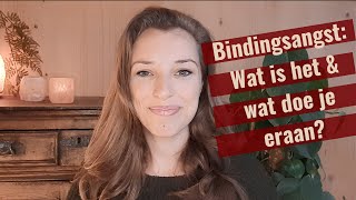 Bindingsangst en hoe je het herkent in relaties [upl. by Rosalyn]