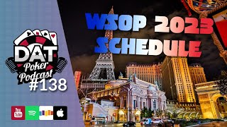 WSOP 2023 Preview Biggest Main Event Ever Mixed Game Strat With DNegs  DAT Poker Pod Ep 138 [upl. by Amhsirak]