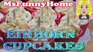 DIY Einhorn Cupcakes und Frosting Rezept  MsFunnyHome [upl. by Tabbatha]