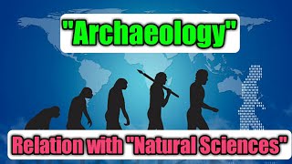 Archaeology and its relation with other disciplines Natural Sciences for BA 1st year Allahabad U [upl. by Tavy]