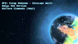 UFO Enemy Unknown GEOSCAPE music Amiga AGA version [upl. by Allecnirp]