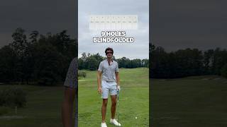 9 Holes of Golf Blindfolded Part 12 golf shorts [upl. by Yenahteb]