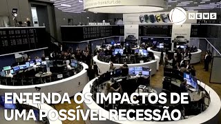 Entenda os impactos de uma possível recessão nos Estados Unidos [upl. by Crowley]