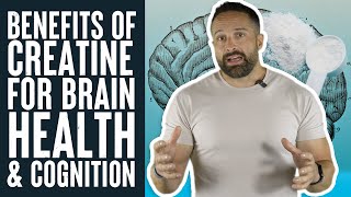 The Brain Health amp Cognitive Benefits of Creatine  Educational Video  Biolayne [upl. by Ylra]