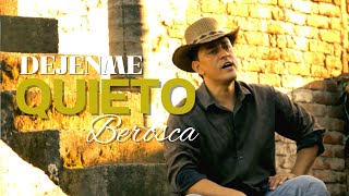 Berosca  Déjenme quieto Vídeo Oficial  Música de Despecho [upl. by Dleifyar]