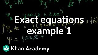 Exact equations example 1  First order differential equations  Khan Academy [upl. by Sorrows]