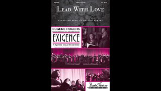 Lead with Love SATB Choir a cappella  by Melanie DeMore [upl. by Aitnic405]