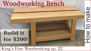 22  How to Make an Extreme Woodworking Bench for under 200 [upl. by Male]