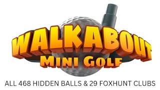 Walkabout Mini Golf  468 Hidden Balls amp 29 Foxhunt Clubs WalkaboutMiniGolf psvr2 [upl. by Eiroc916]