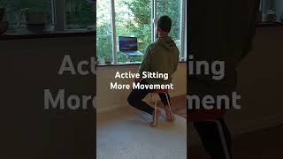 Why I Choose Active Sitting [upl. by Kyla]