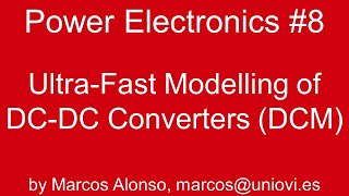 PE 8 UltraFast Modelling of switching DCDC converters DCM [upl. by Venita]