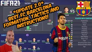 UPDATE 20 FIFA 21  BEST FC BARCELONA Formation Tactics and Instructions [upl. by Egdamlat]