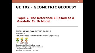 The Rotational Ellipsoid  Topic 2 GE 102 Geometric Geodesy Part 1 and Part 2 [upl. by Ekrub]