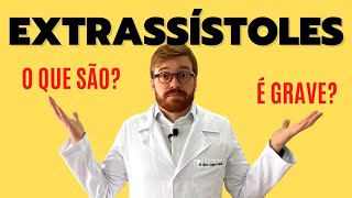 O QUE SÃO EXTRASSÍSTOLES O QUE VOCÊ PRECISA SABER SOBRE ESSAS ARRITMIAS E QUANDO SE PREOCUPAR [upl. by Eserahs]