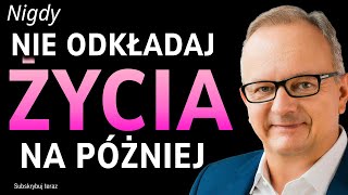 SENS ŻYCIA  Jacek Walkiewicz CZAS UCIEKA  Nie marnuj życia Higiena między BIZNESEM A ŻYCIEM [upl. by Quigley724]