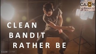 Rather Be  Clean Bandit Cajon Drum Cover Acoustic  Cajon Covers [upl. by Achorn]