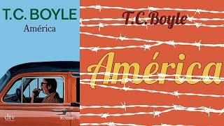 Hörbuch América Roman von T C Boyle  Deutsc Komplett [upl. by Enelrihs]