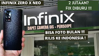 RESMI INFINIX ZERO X NEO INDONESIA  DAPET CAMERA OIS  PERISCOPE HP MURAH SPESIFIKASI TINGGI [upl. by Nohcim]