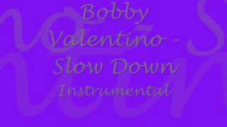 Slow Down Intrumental  Bobby V [upl. by Mahon873]