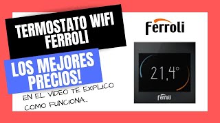 🥇Termostato WIFI Caldera Ferroli BlueHelix Tech y Pro Instalación [upl. by Ydne]