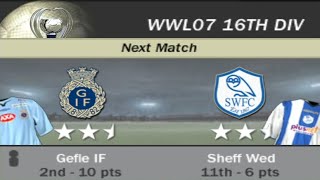 FIFA 07  WWL 07 16th Division Week 5 Match 5  Gefle IF vs Sheff Wed AI vs AI [upl. by Hourigan]