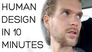 Human Design in 10 minutes [upl. by Trilbi]