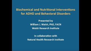 Biochemical and Nutritional Interventions for ADHD and Behavioral Disorders [upl. by Amandi959]