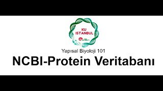 Yapısal Biyoloji 101 NCBI Veritabanından Protein SekansıDizini Bulmak [upl. by Aselehc]