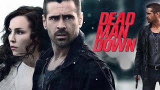 Dead Man Down 2013 Movie  Colin Farrell Noomi Rapace  Dead Man Down 2013 Movie Full FactsReview [upl. by Refinney]