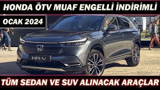 OCAK 2024 ÖTV MUAF ENGELLİ İNDİRİMLİ HONDA ALACAKLAR BU VİDEOYASUVSEDAN HEPSİ VAR [upl. by Button77]