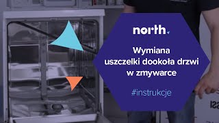 Jak wymienić uszczelkę dookoła drzwi w zmywarce Części zamienne do AGD  Northpl [upl. by Ayatal]