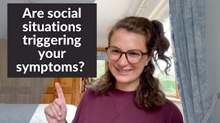 Are these 7 Social Triggers making your Symptoms Worse Mind Body TMS CFS Long Covid [upl. by Metts353]