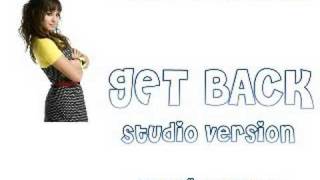 Get Back  Demi Lovato  Full Studio HQ with Lyrics [upl. by Alahs843]