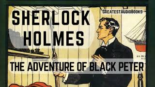 🕵️ Sherlock Holmes THE ADVENTURE OF BLACK PETER  FULL AudioBook 🎧📖  Greatest🌟AudioBooks [upl. by Layap]