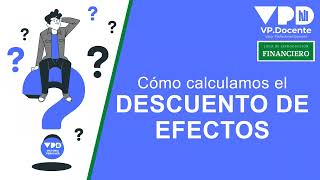 Cómo calculamos el VALOR EFECTIVO en el DESCUENTO COMERCIAL [upl. by Enelyar]