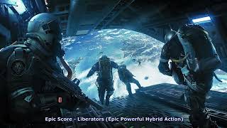 Nightcore ♫「 Epic Score  Liberators Epic Powerful Hybrid Action 」♫ [upl. by Nochur]