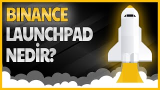 Binance Launchpad Nasıl Kullanılır  Binance Launchpad Nedir  Binance Ön Satış  Binance Rehberi [upl. by Mudenihc]