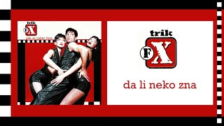 Trik FX  Da li neko zna Official Audio [upl. by Sacha]