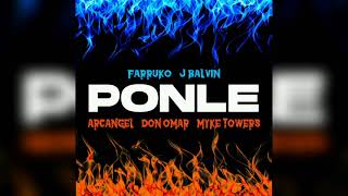 Farruko  Ponle Remix Edit Ft Don OmarJ BalvinArcangel amp Myke Towers [upl. by Ikuy]