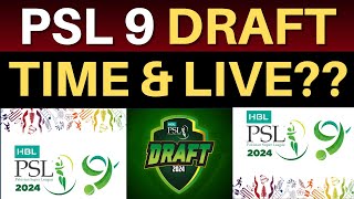 🚨 PSL 9 Draft TIME Change  How to watch PSL 2024 Draft Live  Pakistan Super League Draft Season 9 [upl. by Lear]