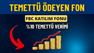 Temettü Ödeyen Yepyeni Bir FON  FBC Katılım Fonu [upl. by Jeffers]