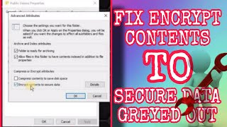 How to Fix Encrypt Contents to Secure Data Greyed Out in Windows 10 [upl. by Ocana503]