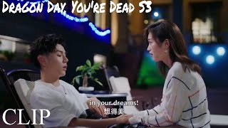 Dragon Day Youre Dead S3 21 Long Yi and Jingmei are finally moving out 龙一静美要搬家，两人终于要过上二人生活？ [upl. by Rowland]