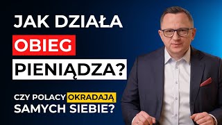 JAK działa OBIEG PIENIĄDZA  PRAWDA o INFLACJI  Jak stać się BOGATYM [upl. by Aneryc146]