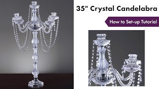 35quot Crystal Candelabra Tutorial  How To Setup  eFavormartcom [upl. by Maloy]