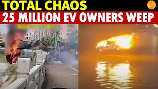 Total Chaos 25 Million EV Owners Despair as 300 Million EVs Could Cause 42900 Fires Daily [upl. by Macnamara161]