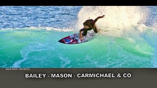 Surfing Montage Bailey Mason Carmichael amp Co [upl. by Aedni]